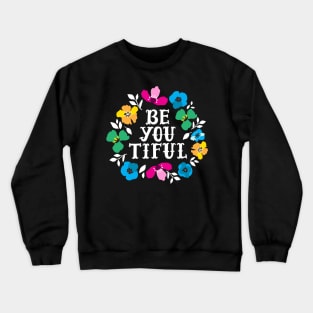 Beautiful You Crewneck Sweatshirt